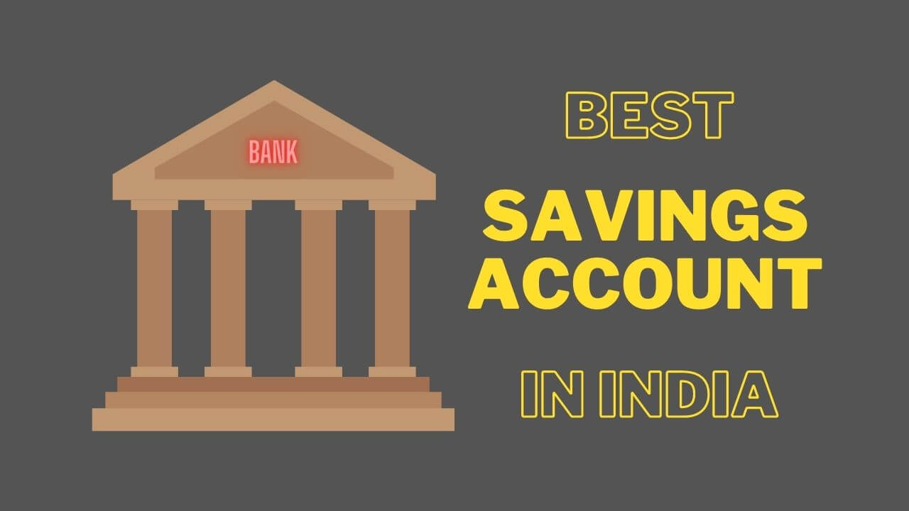 Top 17 Bank For Best Savings Account In India Wired Corner